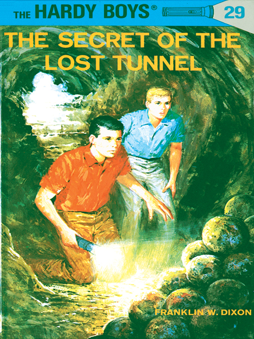Title details for The Secret of the Lost Tunnel by Franklin W. Dixon - Available